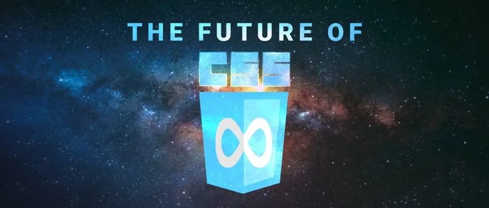 三个令人期待的CSS特性即将推出！-易航天地